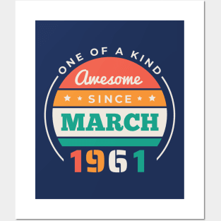 Retro Awesome Since March 1961 Birthday Vintage Bday 1961 Posters and Art